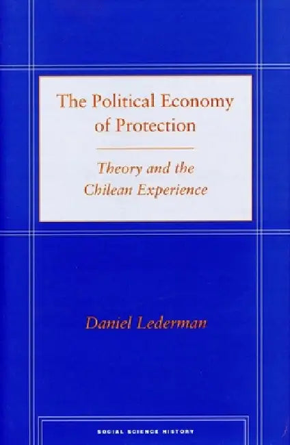 Buy The Political Economy of Protection (English, Daniel Lederman) Online at Best Price - BookBajar