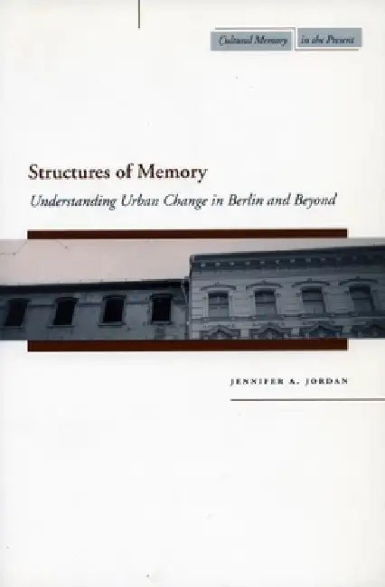 Structures of Memory (English, Jennifer A. Jordan) - Image 1 - BookBajar