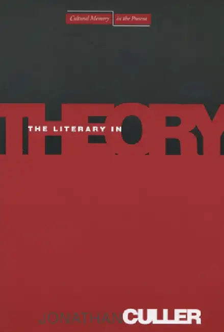 Buy The Literary in Theory (English, Jonathan Culler) Online at Best Price - BookBajar