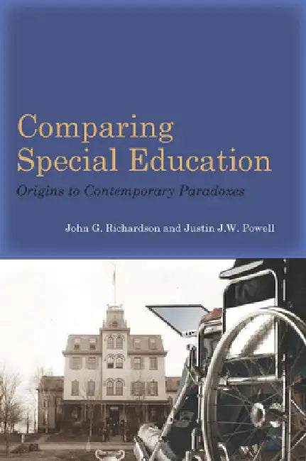 Buy Comparing Special Education (English, John G. Richardson | Justin J. W. Powell) Online at Best Price - BookBajar