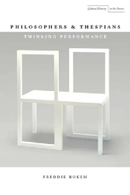 Philosophers and Thespians (English, Freddie Rokem) - Image 1 - BookBajar