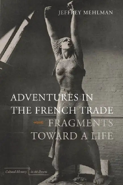 Adventures in the French Trade (English, Jeffrey Mehlman) - Image 1 - BookBajar
