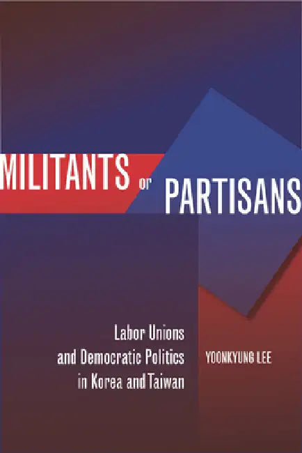 Militants or Partisans (English, Yoonkyung Lee) - Image 1 - BookBajar