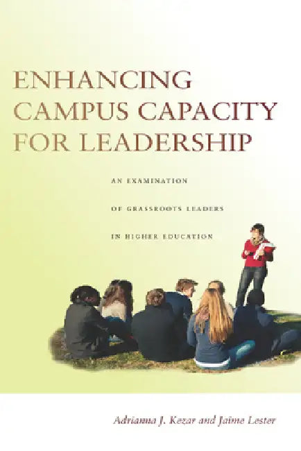 Enhancing Campus Capacity for Leadership (English, Adrianna Kezar | Jaime Lester) - Image 1 - BookBajar