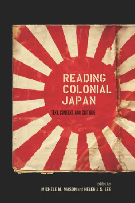 Buy Reading Colonial Japan (English, Michele Mason | Helen Lee) Online at Best Price - BookBajar