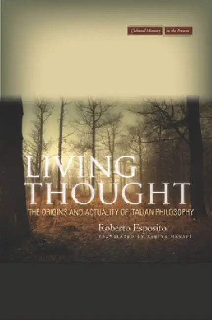 Buy Living Thought (English, Roberto Esposito | Zakiya Hanafi) Online at Best Price - BookBajar