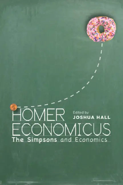 Buy Homer Economicus (English, Joshua Hall) Online at Best Price - BookBajar