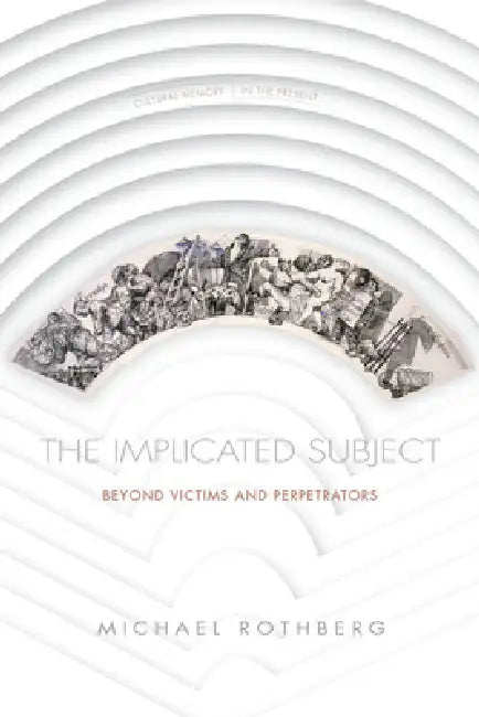 Buy The Implicated Subject (English, Michael Rothberg) Online at Best Price - BookBajar