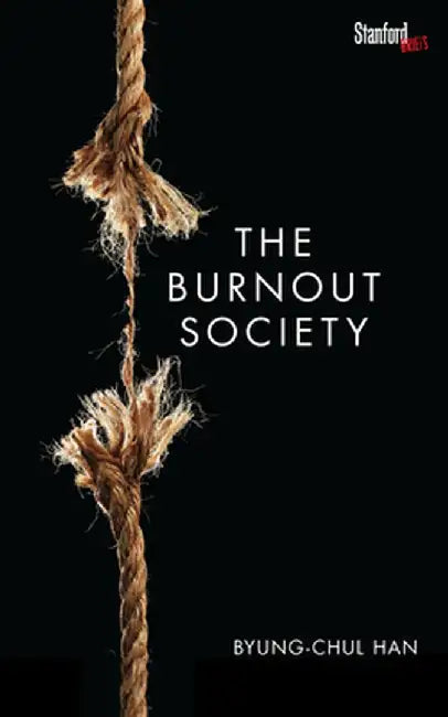 Buy The Burnout Society (English, Byung-Chul Han) Online at Best Price - BookBajar