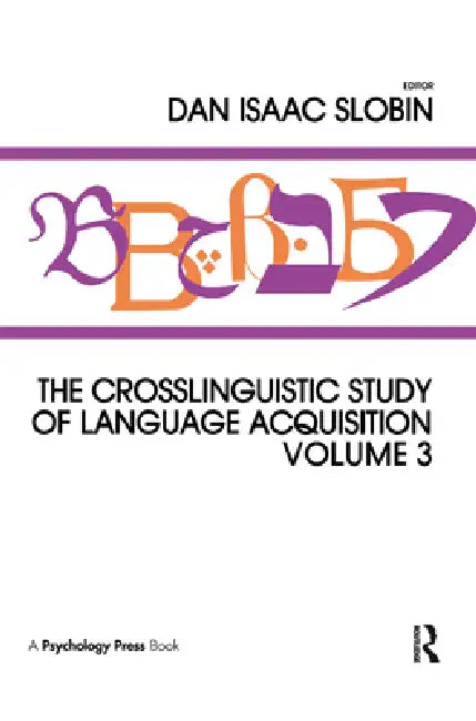 The Crosslinguistic Study of Language Acquisition (English, Dan Isaac Slobin) - Image 1 - BookBajar