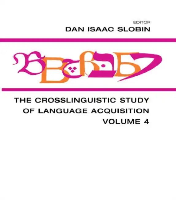 Buy The Crosslinguistic Study of Language Acquisition (English, Dan Isaac Slobin) Online at Best Price - BookBajar