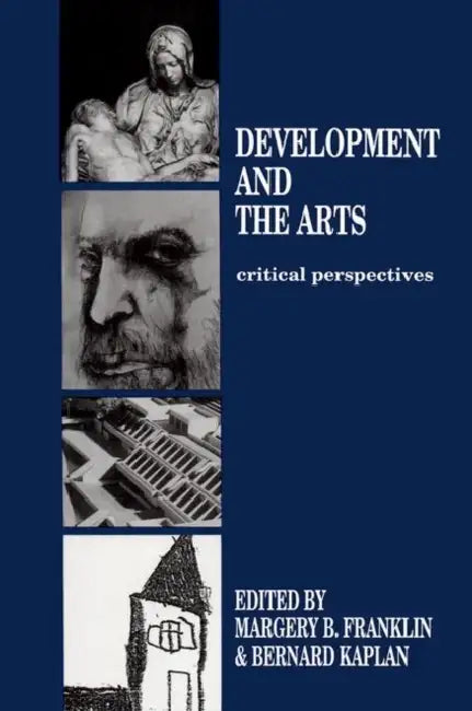 Buy Development and the Arts (English, Margery B. Franklin | Bernard Kaplan) Online at Best Price - BookBajar