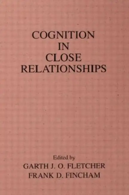 Buy Cognition in Close Relationships (English, Garth J.O. Fletcher) Online at Best Price - BookBajar