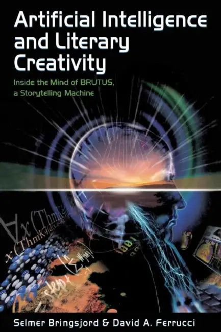 Buy Artificial Intelligence and Literary Creativity (English, Selmer Bringsjord | David Ferrucci) Online at Best Price - BookBajar