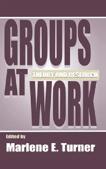 Buy Groups at Work (English, Marlene E. Turner) Online at Best Price - BookBajar