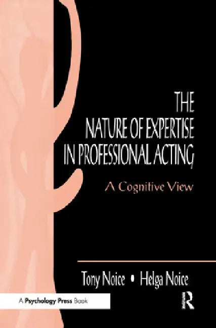 Buy The Nature of Expertise in Professional Acting (English, Helga Noice) Online at Best Price - BookBajar