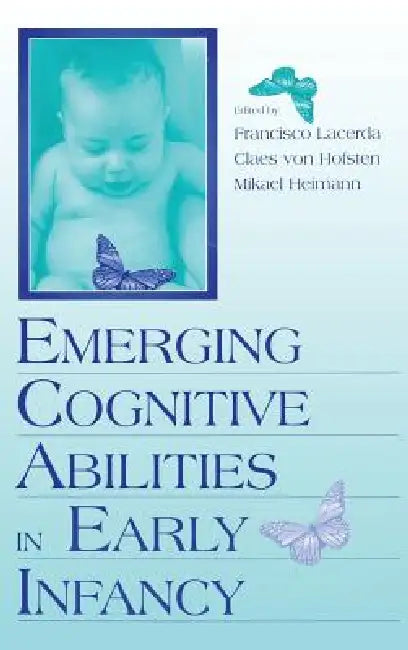 Buy Emerging Cognitive Abilities in Early infancy (English, Francisco Lacerda | Claes Von Hofsten | Mikael Heimann) Online at Best Price - BookBajar