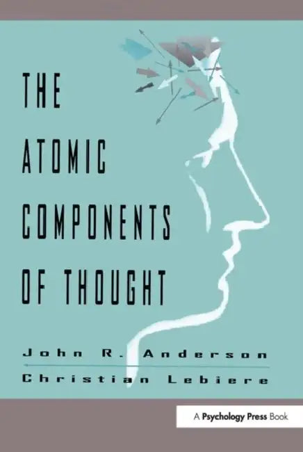 Buy The Atomic Components of Thought (English, John R. Anderson) Online at Best Price - BookBajar