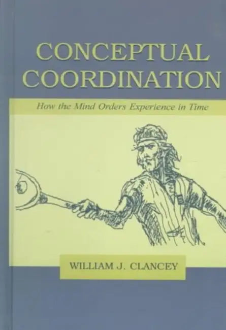 Buy Conceptual Coordination (English, William J. Clancey) Online at Best Price - BookBajar