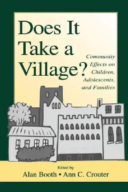 Buy Does It Take A Village? (English, Alan Booth | Ann C. Crouter) Online at Best Price - BookBajar