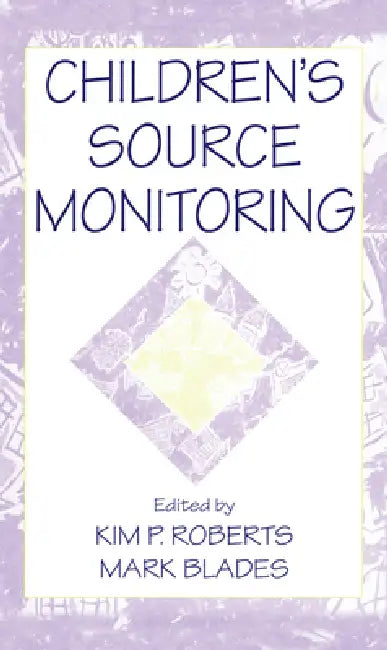 Buy Children's Source Monitoring (English, Kim P. Roberts | Mark Blades) Online at Best Price - BookBajar