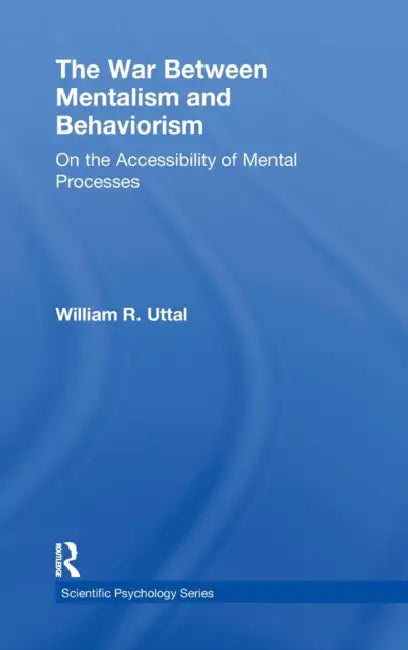 Buy The War Between Mentalism and Behaviorism (English, William R. Uttal) Online at Best Price - BookBajar