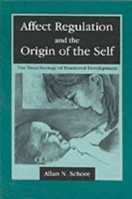 Buy Affect Regulation and the Origin of the Self (English, Allan N. Schore) Online at Best Price - BookBajar