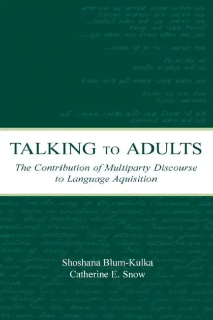 Buy Talking to Adults (English, Shoshana Blum-Kulka | Catherine E. Snow) Online at Best Price - BookBajar