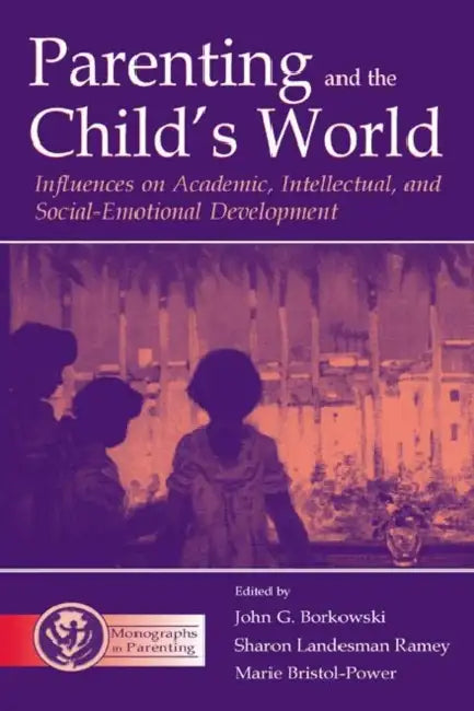 Buy Parenting and the Child's World (English, John G. Borkowski) Online at Best Price - BookBajar
