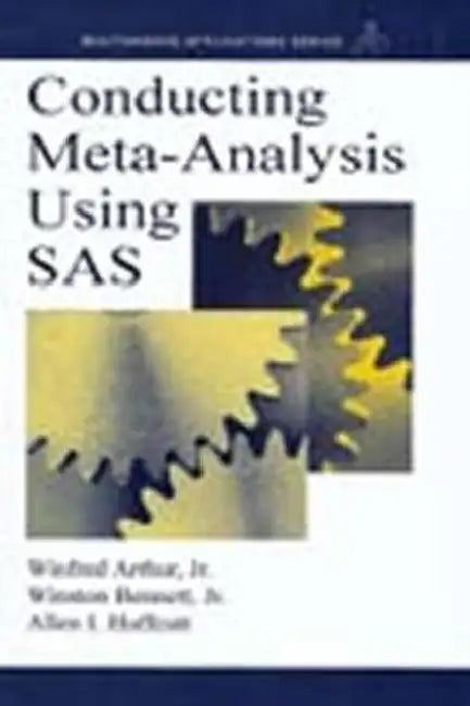 Buy Conducting Meta-Analysis Using SAS (English, Winfred Arthur Jr | Winston Bennett | Allen I. Huffcutt) Online at Best Price - BookBajar