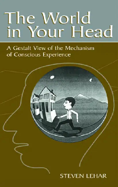 Buy The World in Your Head (English, Steven M. Lehar) Online at Best Price - BookBajar