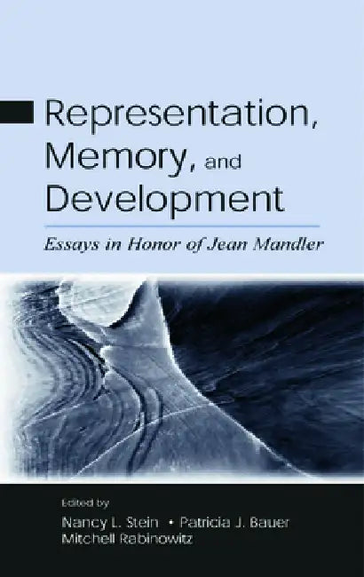Buy Representation, Memory, and Development (English, Nancy L. Stein | Patricia J. Bauer | Mitchell Rabinowitz) Online at Best Price - BookBajar