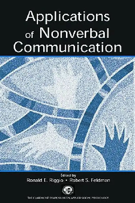 Buy Applications of Nonverbal Communication (English, Ronald E. Riggio | Robert S. Feldman) Online at Best Price - BookBajar
