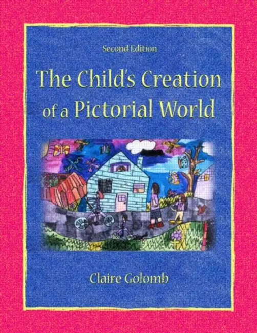 Buy The Child's Creation of A Pictorial World (English, Claire Golomb) Online at Best Price - BookBajar