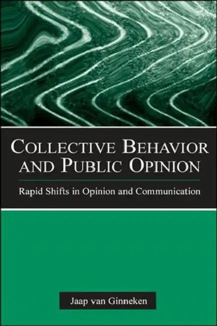 Buy Collective Behavior and Public Opinion (English, Jaap Van Ginneken) Online at Best Price - BookBajar