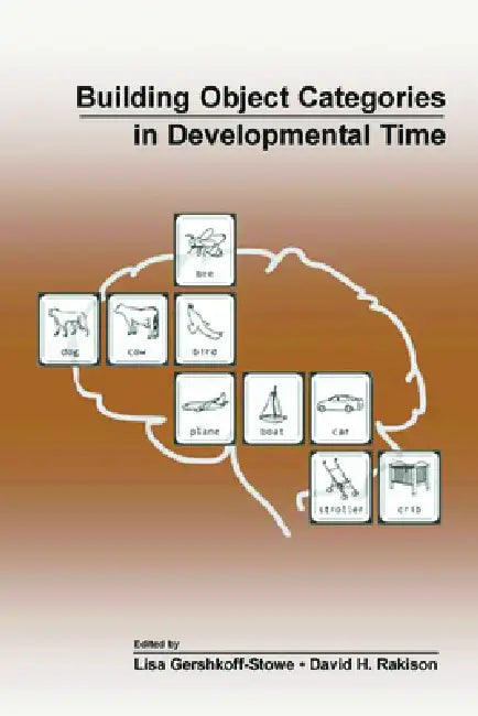 Buy Building Object Categories in Developmental Time (English, Lisa Gershkoff-Stowe | David H. Rakison) Online at Best Price - BookBajar
