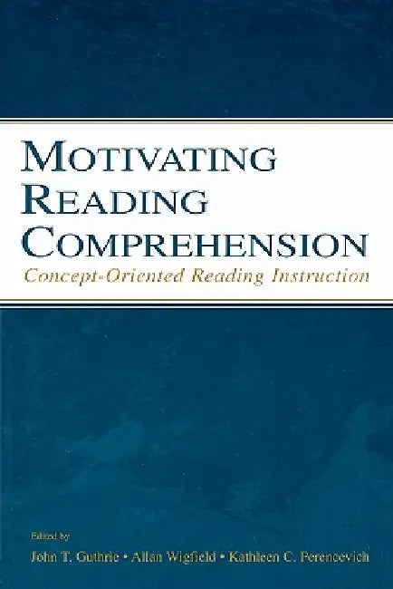 Motivating Reading Comprehension (English, Allan Wigfield | Kathleen C. Perencevich | John T. Guthrie) - Image 1 - BookBajar