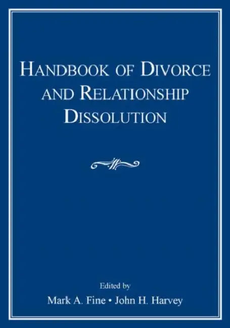 Buy Handbook of Divorce and Relationship Dissolution (English, Mark A. Fine | John H. Harvey) Online at Best Price - BookBajar