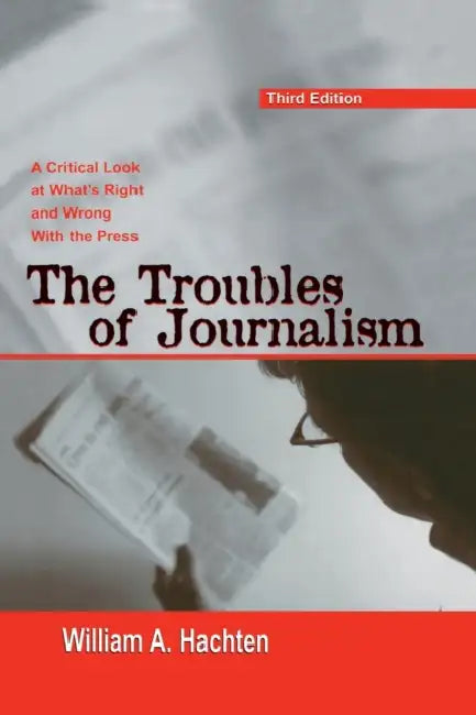 Buy The Troubles of Journalism (English, William A. Hachten) Online at Best Price - BookBajar