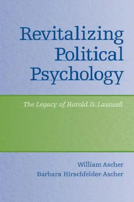 Buy Revitalizing Political Psychology (English, William Ascher | Barbara Hirschfelder-Ascher) Online at Best Price - BookBajar