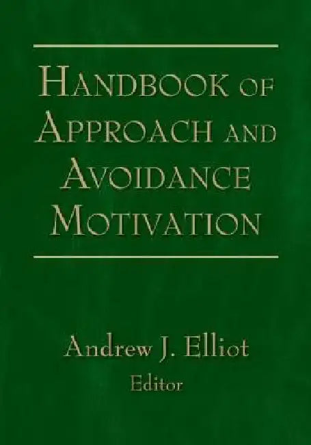 Buy Handbook of Approach and Avoidance Motivation (English, Andrew J. Elliot) Online at Best Price - BookBajar