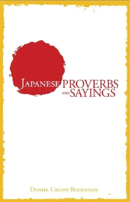 Buy Japanese Proverbs and Sayings (English, Daniel Crump Buchanan) Online at Best Price - BookBajar