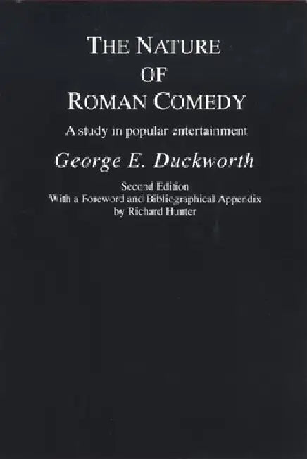 Buy The Nature of Roman Comedy (English, George E. Duckworth | Richard Hunter) Online at Best Price - BookBajar