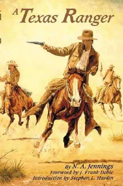 Buy A Texas Ranger (English, N. A. Jennings | J. Frank Dobie | Stephen L. Hardin) Online at Best Price - BookBajar