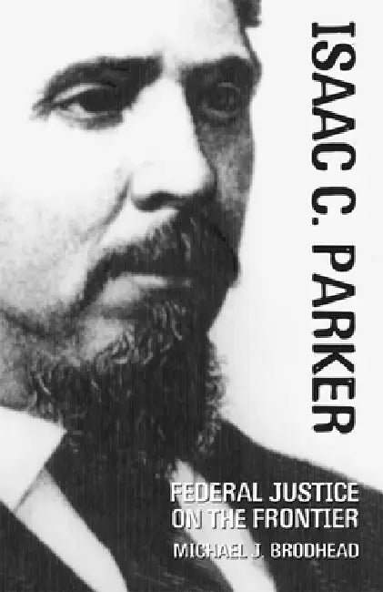 Buy Isaac C. Parker (English, Michael J. Brodhead) Online at Best Price - BookBajar
