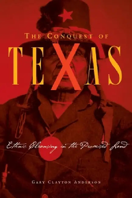 Buy Conquest of Texas (English, Gary Clayton Anderson) Online at Best Price - BookBajar