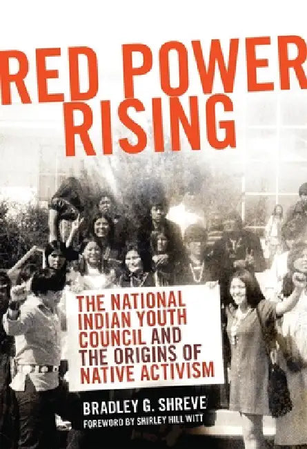 Buy Red Power Rising (English, Bradley G. Shreve | Shirley Hill Witt) Online at Best Price - BookBajar