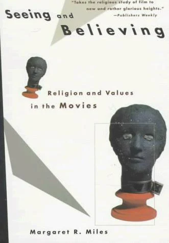 Buy Seeing and Believing (English, Margaret Ruth Miles) Online at Best Price - BookBajar