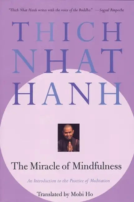 Buy The Miracle of Mindfulness (English, Thich Nhat Hanh) Online at Best Price - BookBajar