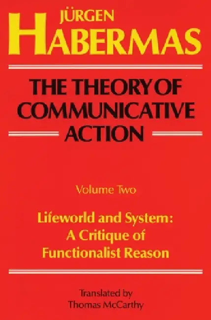 Buy The Theory of Communicative Action (English, Juergen Habermas | Thomas McCarthy) Online at Best Price - BookBajar